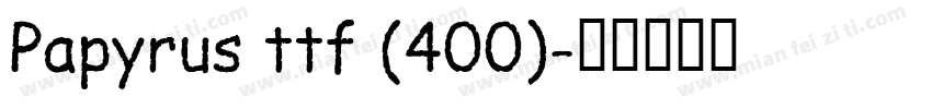 Papyrus ttf (400)字体转换